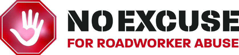 No Excuse for Roadworker Abuse — home